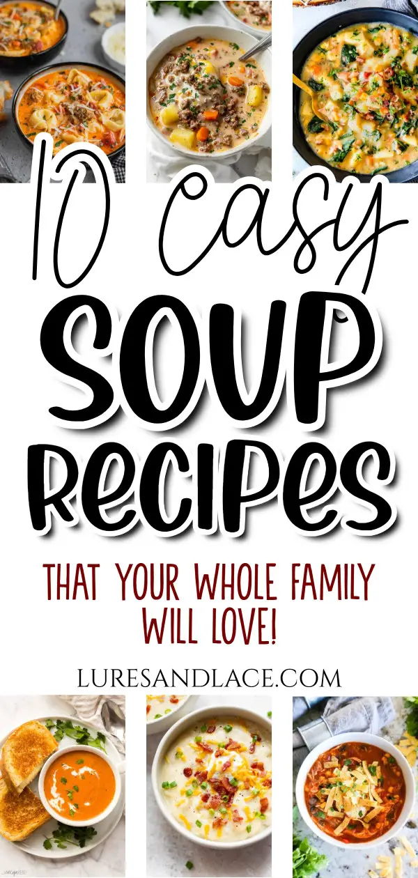 10 Easy Soup Recipes That Your Family Will Love