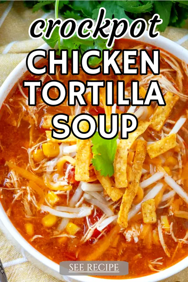 Crockpot Chicken Tortilla Soup Recipe