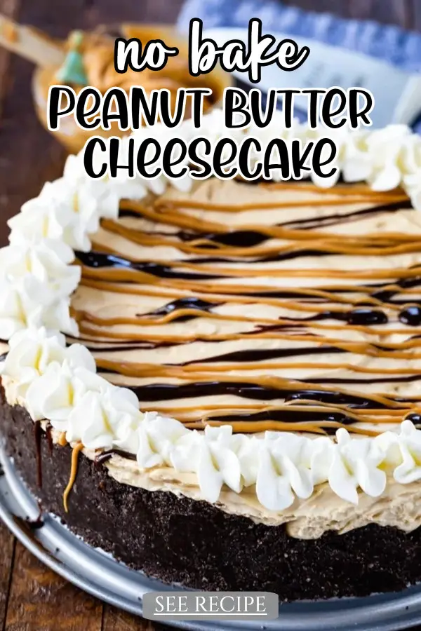 No Bake Peanut Butter Cheesecake Recipe