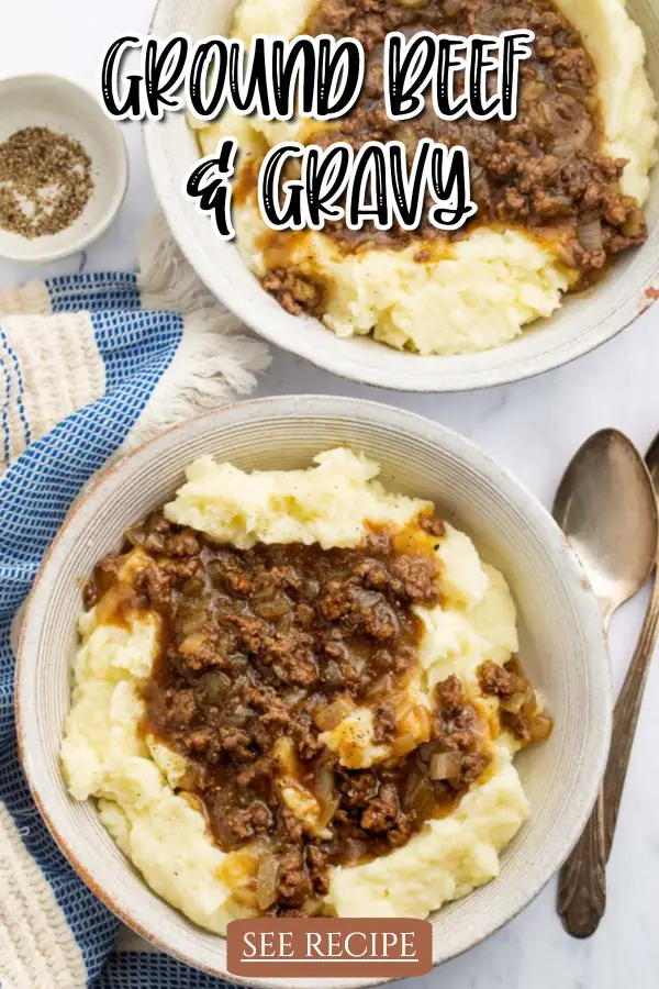 Ground Beef and Gravy over Mashed Potatoes