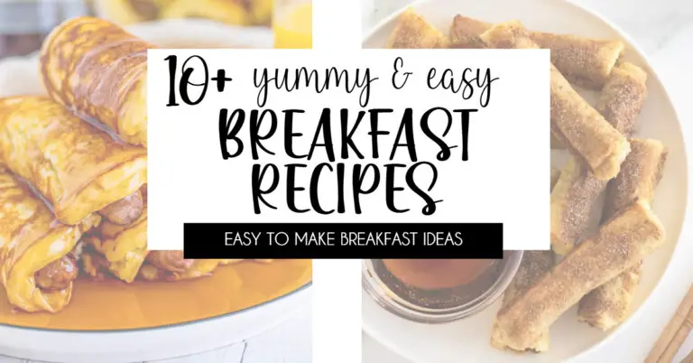 10+ Yummy and Easy Breakfast Recipes for Your Family