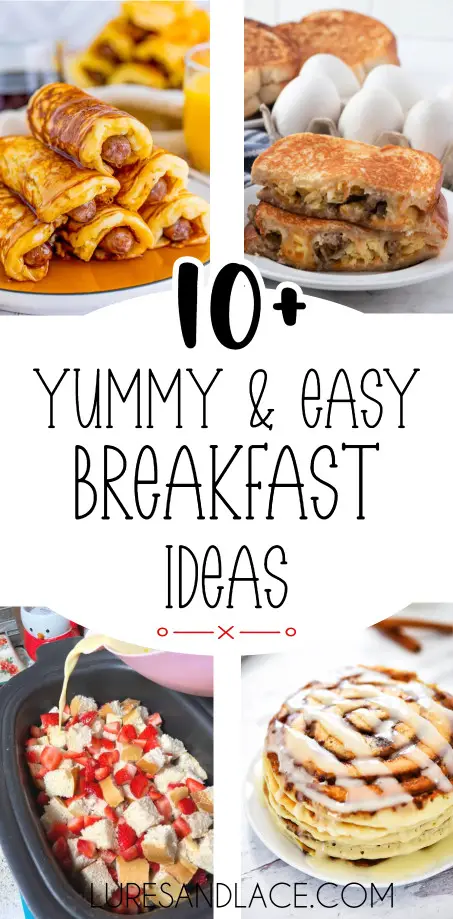 10+ Yummy and Easy Breakfast Ideas