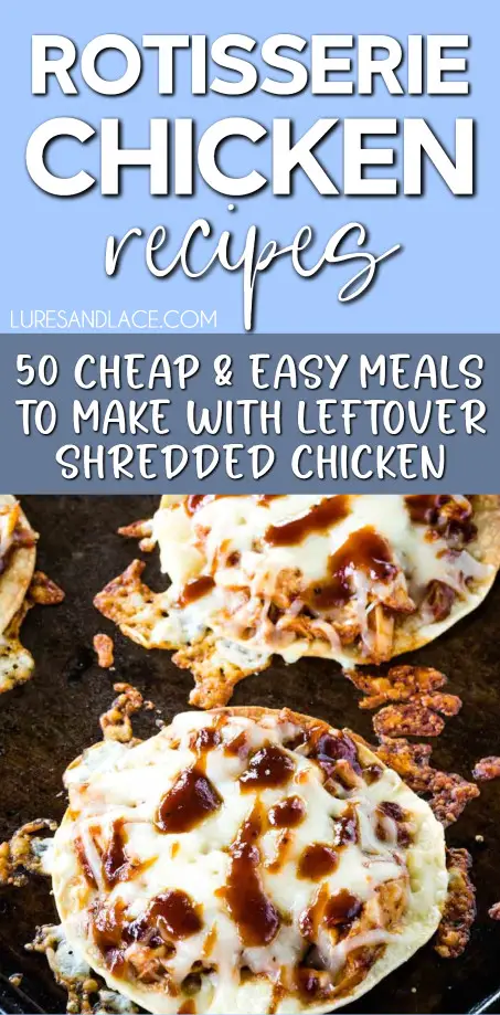 Meals To Make Using Leftover Rotisserie Chicken