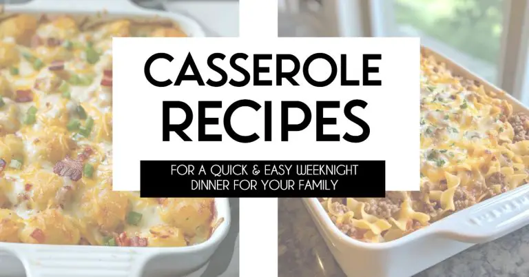 Casserole Recipes for a Quick and Easy Weeknight Dinner