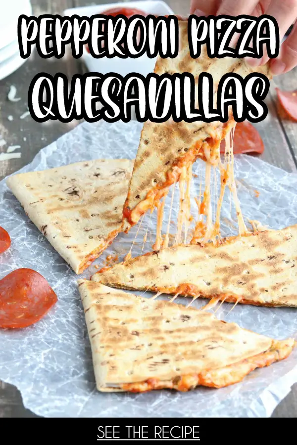 Pepperoni Pizza Quesadillas