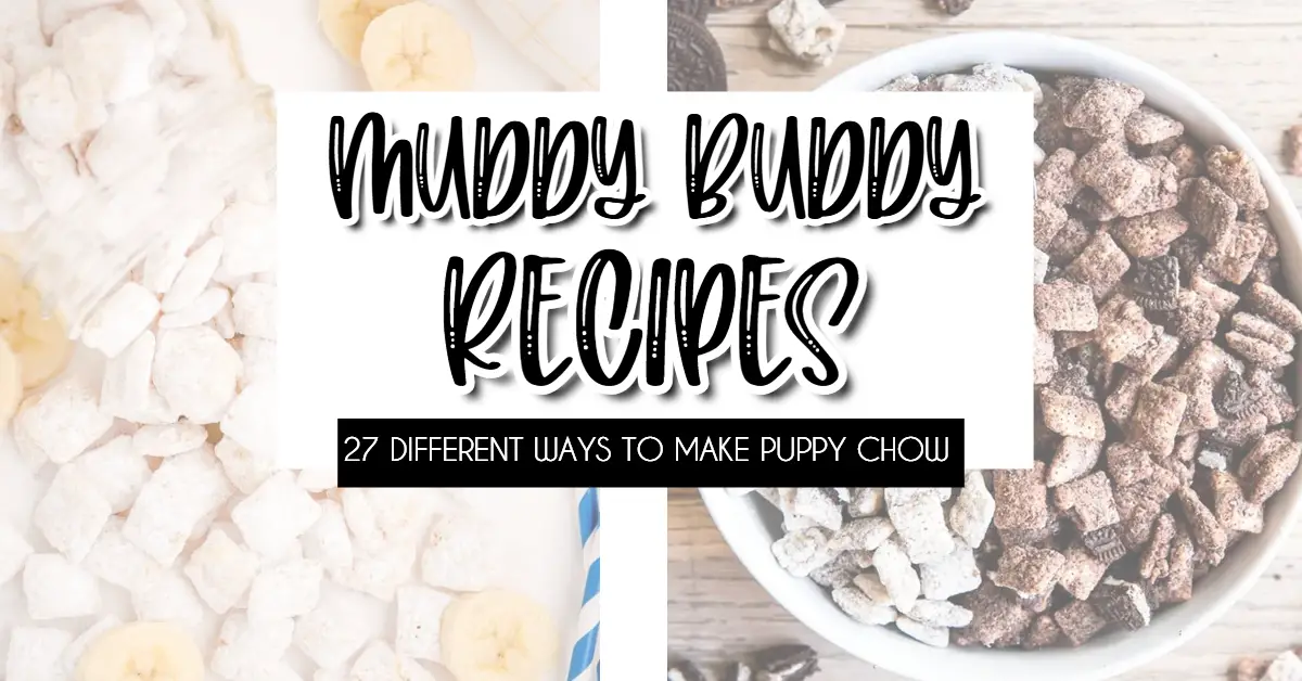 Muddy Buddy Recipes