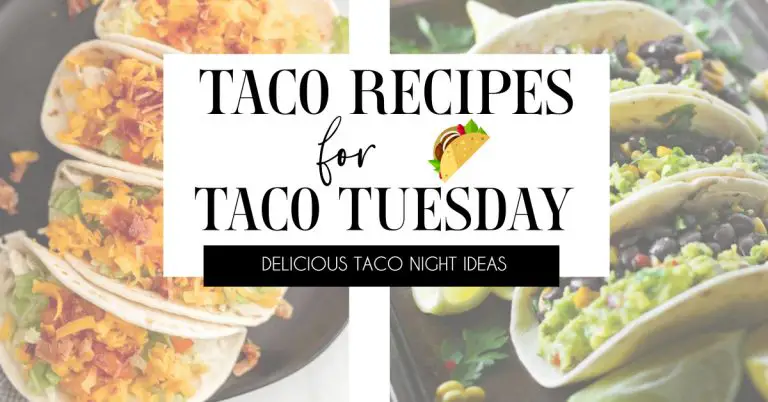 Taco Recipes for Taco Tuesday